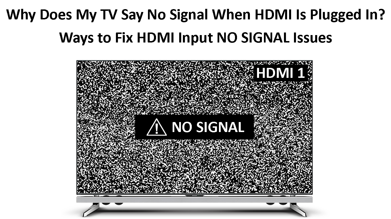 hdmi says no signal on tv